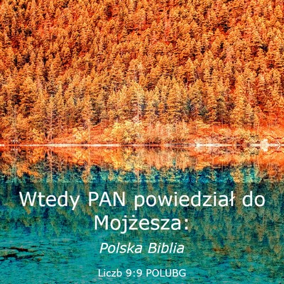 Picture 03 - Liczb 9:9 POLUBG - Wtedy PAN powiedział do - Bible Verse Picture