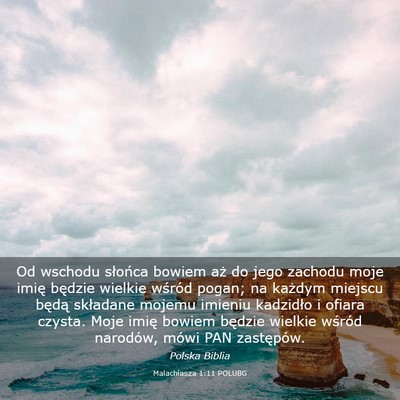 Picture 03 - Malachiasza 1:11 POLUBG - Od wschodu słońca bowiem aż do jego zachodu - Bible Verse Picture
