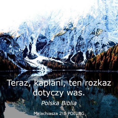 Picture 03 - Malachiasza 2:1 POLUBG - Teraz, kapłani, ten rozkaz dotyczy - Bible Verse Picture