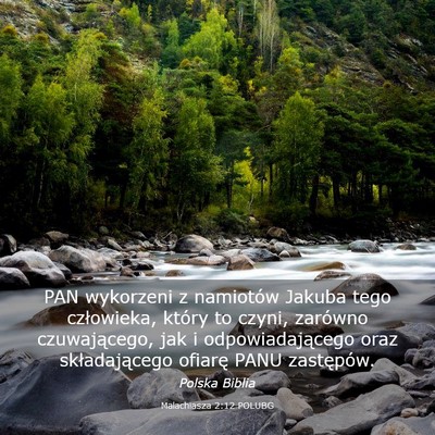 Picture 03 - Malachiasza 2:12 POLUBG - PAN wykorzeni z namiotów Jakuba tego człowieka, - Bible Verse Picture