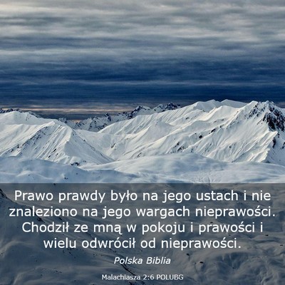 Picture 03 - Malachiasza 2:6 POLUBG - Prawo prawdy było na jego ustach i nie - Bible Verse Picture