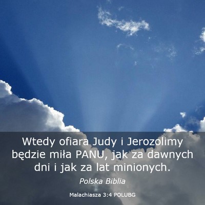 Picture 03 - Malachiasza 3:4 POLUBG - Wtedy ofiara Judy i Jerozolimy będzie miła - Bible Verse Picture