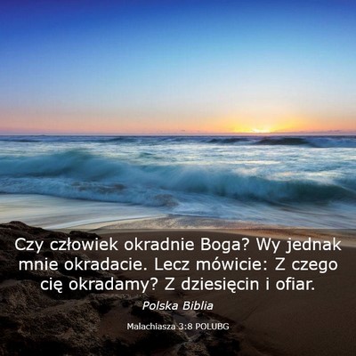Picture 03 - Malachiasza 3:8 POLUBG - Czy człowiek okradnie Boga? Wy jednak mnie - Bible Verse Picture