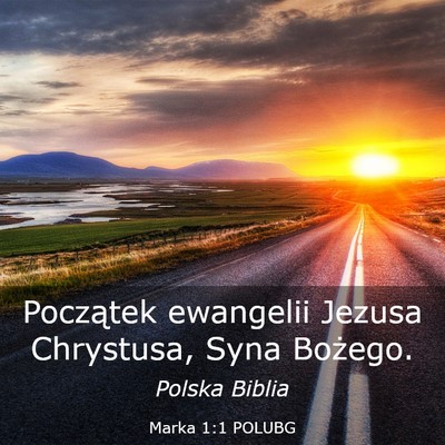 Picture 03 - Marka 1:1 POLUBG - Początek ewangelii Jezusa Chrystusa, Syna - Bible Verse Picture