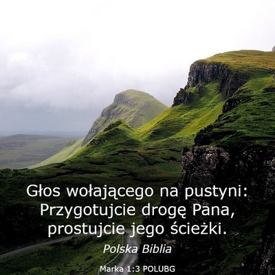 Picture 03 - Marka 1:3 POLUBG - Głos wołającego na pustyni: Przygotujcie - Bible Verse Picture