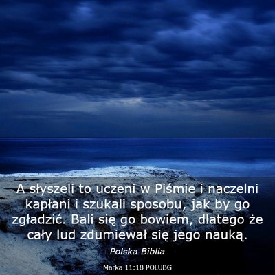 Picture 03 - Marka 11:18 POLUBG - A słyszeli to uczeni w Piśmie i naczelni - Bible Verse Picture