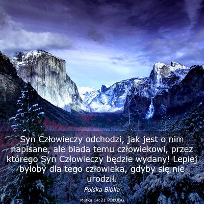 Picture 03 - Marka 14:21 POLUBG - Syn Człowieczy odchodzi, jak jest o nim - Bible Verse Picture