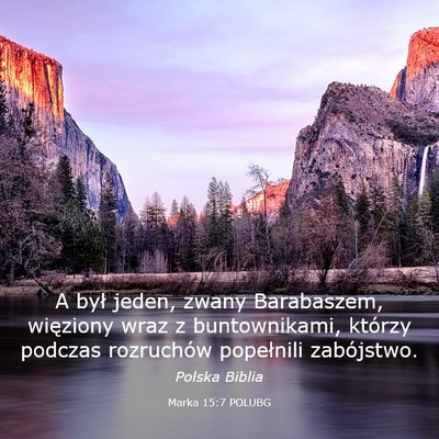 Picture 03 - Marka 15:7 POLUBG - A był jeden, zwany Barabaszem, więziony wraz z - Bible Verse Picture