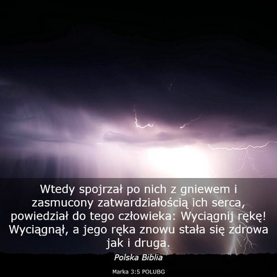 Picture 03 - Marka 3:5 POLUBG - Wtedy spojrzał po nich z gniewem i zasmucony - Bible Verse Picture