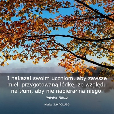 Picture 03 - Marka 3:9 POLUBG - I nakazał swoim uczniom, aby zawsze mieli - Bible Verse Picture