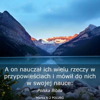 Picture 03 - Marka 4:2 POLUBG - A on nauczał ich wielu rzeczy w przypowieściach - Bible Verse Picture