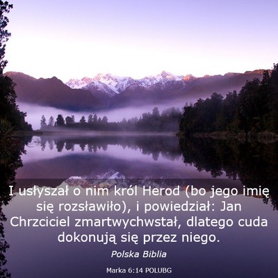 Picture 03 - Marka 6:14 POLUBG - I usłyszał o nim król Herod (bo jego imię - Bible Verse Picture