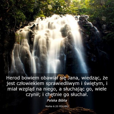 Picture 03 - Marka 6:20 POLUBG - Herod bowiem obawiał się Jana, wiedząc, że - Bible Verse Picture