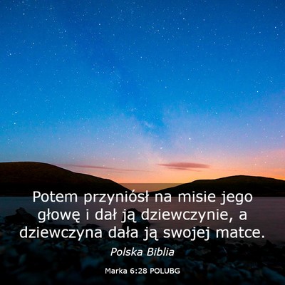 Picture 03 - Marka 6:28 POLUBG - Potem przyniósł na misie jego głowę i dał - Bible Verse Picture