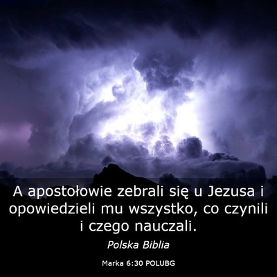 Picture 03 - Marka 6:30 POLUBG - A apostołowie zebrali się u Jezusa i - Bible Verse Picture