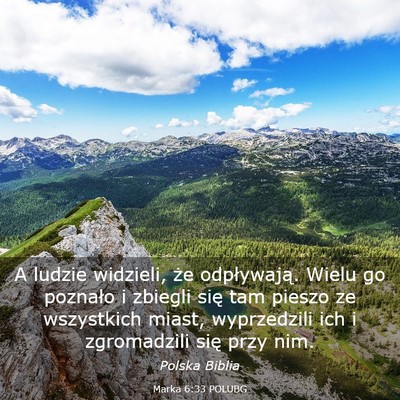 Picture 03 - Marka 6:33 POLUBG - A ludzie widzieli, że odpływają. Wielu go - Bible Verse Picture