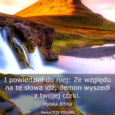 Picture 03 - Marka 7:29 POLUBG - I powiedział do niej: Ze względu na te słowa - Bible Verse Picture