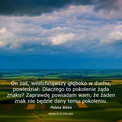 Picture 03 - Marka 8:12 POLUBG - On zaś, westchnąwszy głęboko w duchu, - Bible Verse Picture