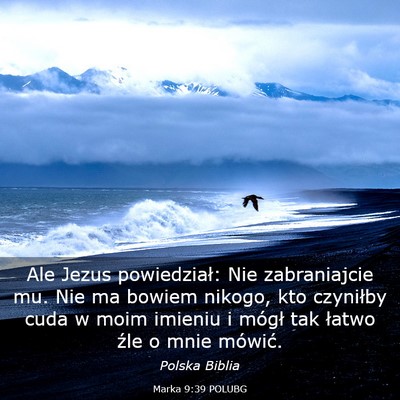 Picture 03 - Marka 9:39 POLUBG - Ale Jezus powiedział: Nie zabraniajcie mu. Nie - Bible Verse Picture