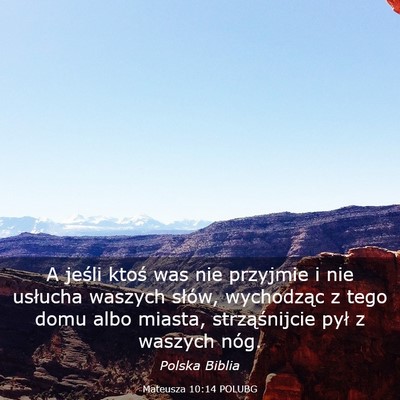 Picture 03 - Mateusza 10:14 POLUBG - A jeśli ktoś was nie przyjmie i nie usłucha - Bible Verse Picture