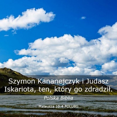 Picture 03 - Mateusza 10:4 POLUBG - Szymon Kananejczyk i Judasz Iskariota, ten, - Bible Verse Picture