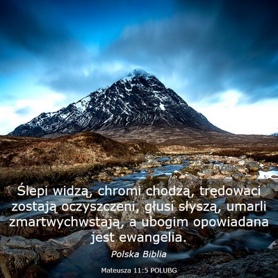 Picture 03 - Mateusza 11:5 POLUBG - Ślepi widzą, chromi chodzą, trędowaci - Bible Verse Picture