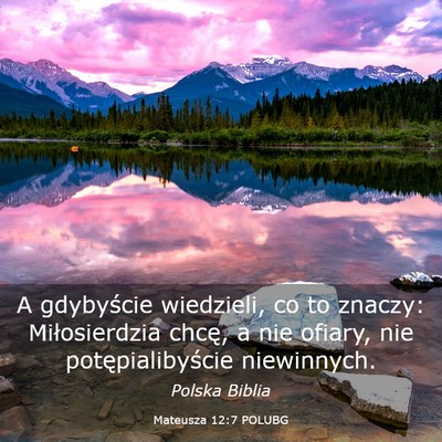 Picture 03 - Mateusza 12:7 POLUBG - A gdybyście wiedzieli, co to znaczy: - Bible Verse Picture