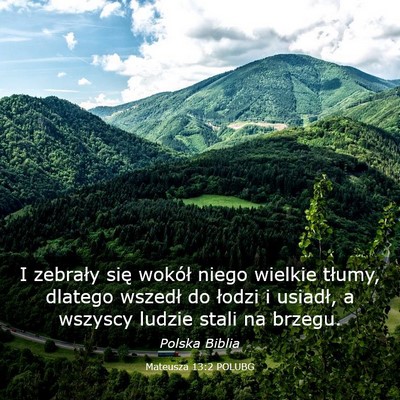 Picture 03 - Mateusza 13:2 POLUBG - I zebrały się wokół niego wielkie tłumy, - Bible Verse Picture