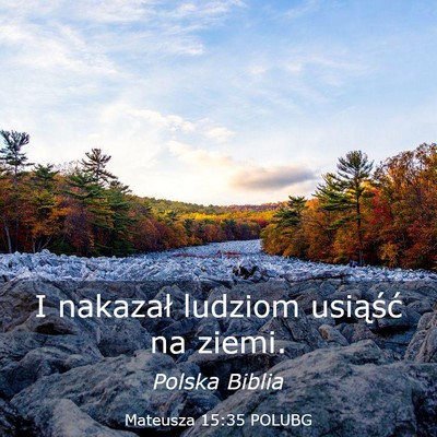 Picture 03 - Mateusza 15:35 POLUBG - I nakazał ludziom usiąść na - Bible Verse Picture