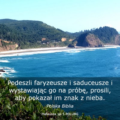 Picture 03 - Mateusza 16:1 POLUBG - Podeszli faryzeusze i saduceusze i wystawiając - Bible Verse Picture