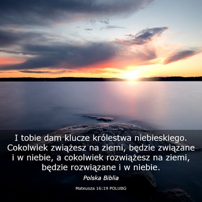 Picture 03 - Mateusza 16:19 POLUBG - I tobie dam klucze królestwa niebieskiego. - Bible Verse Picture