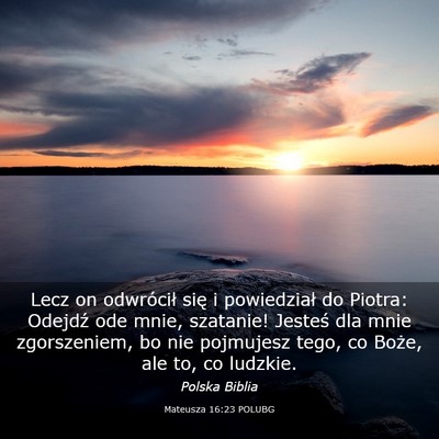 Picture 03 - Mateusza 16:23 POLUBG - Lecz on odwrócił się i powiedział do Piotra: - Bible Verse Picture