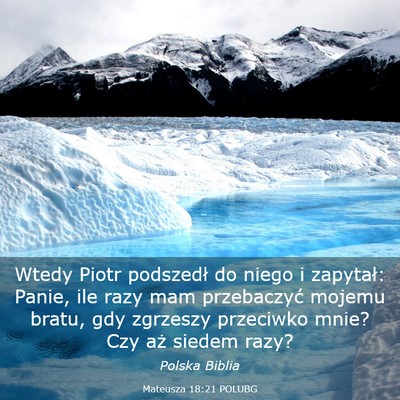 Picture 03 - Mateusza 18:21 POLUBG - Wtedy Piotr podszedł do niego i zapytał: Panie, - Bible Verse Picture
