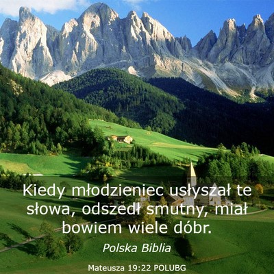 Picture 03 - Mateusza 19:22 POLUBG - Kiedy młodzieniec usłyszał te słowa, odszedł - Bible Verse Picture