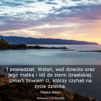 Picture 03 - Mateusza 2:20 POLUBG - I powiedział: Wstań, weź dziecko oraz jego - Bible Verse Picture