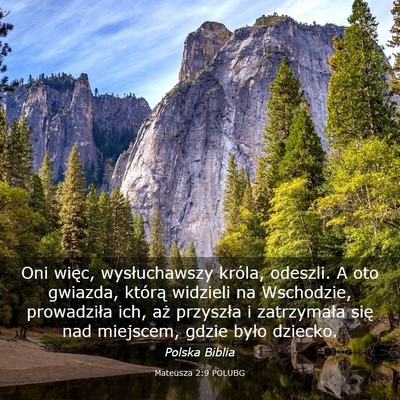 Picture 03 - Mateusza 2:9 POLUBG - Oni więc, wysłuchawszy króla, odeszli. A oto - Bible Verse Picture