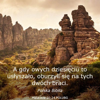 Picture 03 - Mateusza 20:24 POLUBG - A gdy owych dziesięciu to usłyszało, oburzyli - Bible Verse Picture