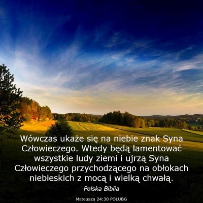 Picture 03 - Mateusza 24:30 POLUBG - Wówczas ukaże się na niebie znak Syna - Bible Verse Picture