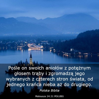 Picture 03 - Mateusza 24:31 POLUBG - Pośle on swoich aniołów z potężnym głosem - Bible Verse Picture