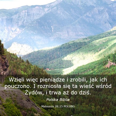 Picture 03 - Mateusza 28:15 POLUBG - Wzięli więc pieniądze i zrobili, jak ich - Bible Verse Picture