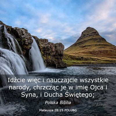Picture 03 - Mateusza 28:19 POLUBG - Idźcie więc i nauczajcie wszystkie narody, - Bible Verse Picture