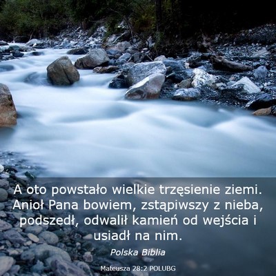 Picture 03 - Mateusza 28:2 POLUBG - A oto powstało wielkie trzęsienie ziemi. Anioł - Bible Verse Picture
