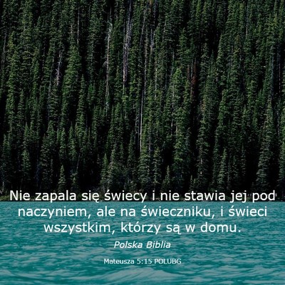 Picture 03 - Mateusza 5:15 POLUBG - Nie zapala się świecy i nie stawia jej pod - Bible Verse Picture