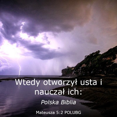 Picture 03 - Mateusza 5:2 POLUBG - Wtedy otworzył usta i nauczał - Bible Verse Picture