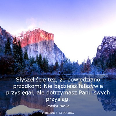 Picture 03 - Mateusza 5:33 POLUBG - Słyszeliście też, że powiedziano przodkom: - Bible Verse Picture