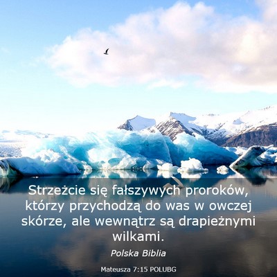 Picture 03 - Mateusza 7:15 POLUBG - Strzeżcie się fałszywych proroków, którzy - Bible Verse Picture