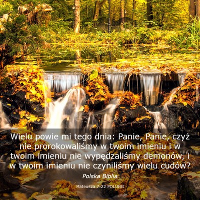 Picture 03 - Mateusza 7:22 POLUBG - Wielu powie mi tego dnia: Panie, Panie, czyż nie - Bible Verse Picture