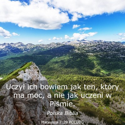Picture 03 - Mateusza 7:29 POLUBG - Uczył ich bowiem jak ten, który ma moc, a nie - Bible Verse Picture