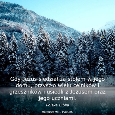 Picture 03 - Mateusza 9:10 POLUBG - Gdy Jezus siedział za stołem w jego domu, - Bible Verse Picture