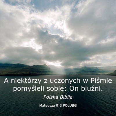 Picture 03 - Mateusza 9:3 POLUBG - A niektórzy z uczonych w Piśmie pomyśleli - Bible Verse Picture